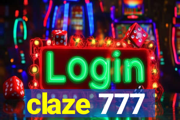 claze 777